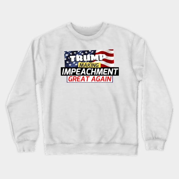 Trump Impeach great Crewneck Sweatshirt by Dnada